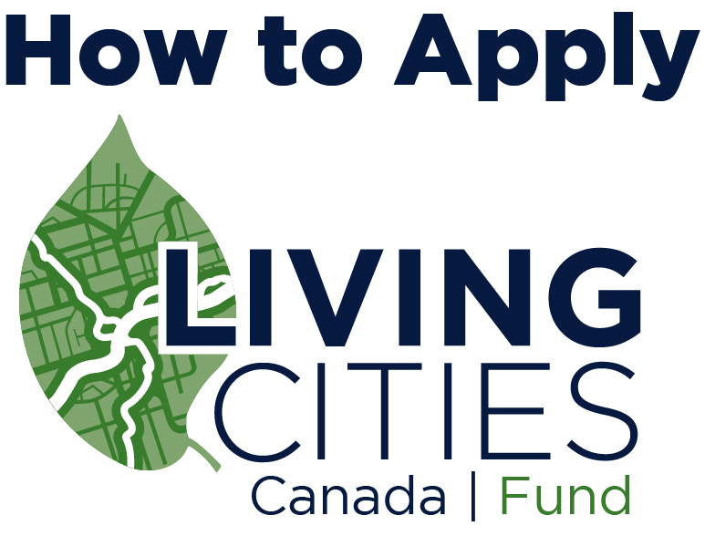 The Living Cities Canada Fund logo with a large green leaf. The words "How to Apply" are at the top of the logo.